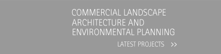 Commercial landscape architecture and environmental planning